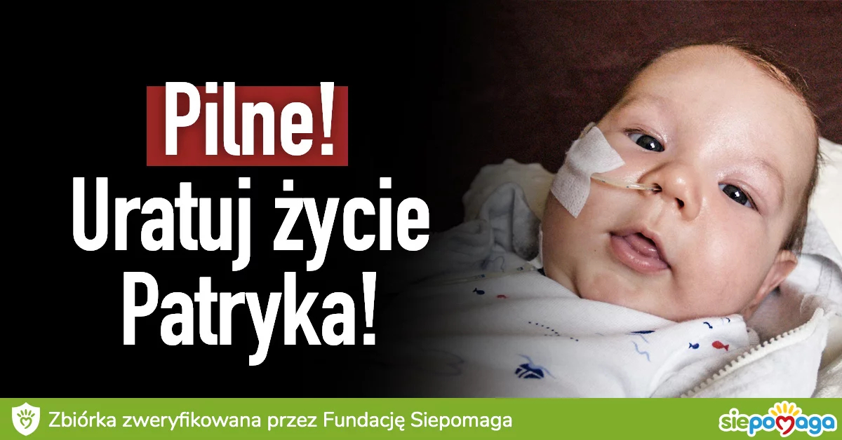 Pilne! Uratuj życie Patryka Radwańskiego!