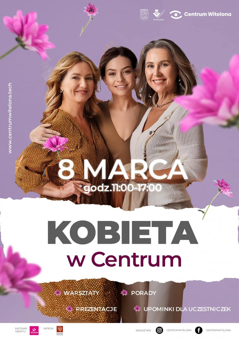 "Kobieta w Centrum". Wielkie świętowanie Dnia Kobiet w Centrum Witelona "Kobieta w Centrum". Wielkie świętowanie Dnia Kobiet w Centrum Witelona